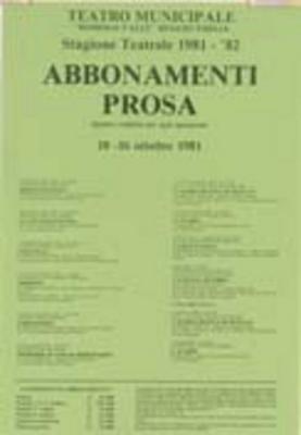 Abbonamenti prosa.
Stagione teatrale 1981-82